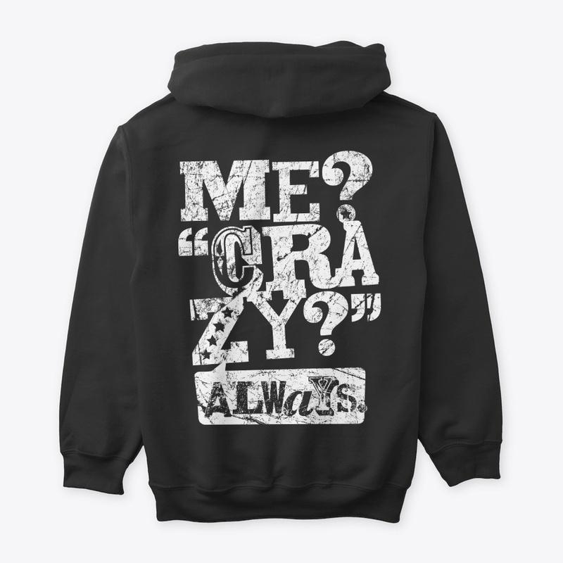 Me, Crazy? - ON SALE