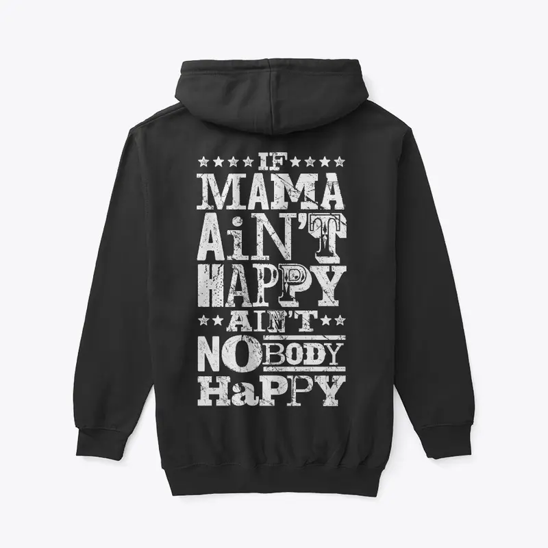 If Mama Ain't Happy - ON SALE